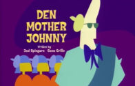 Johnny-Bravo-Den-Mother-Johnny