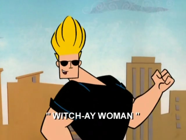 Johnny Bravo - Witch-ay Woman