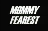 Mommy-Fearest