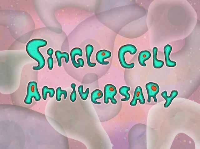 SpongeBob SquarePants - Single Cell Anniversary